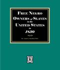 Free Negro Owners of Slaves in the United States in 1830