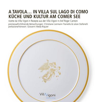 A tavola in Villa sul Lago di Como. Ricette da Villa Vigoni