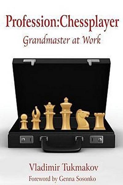 Profession: Chessplayer