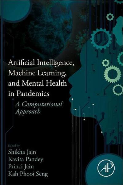 Artificial Intelligence, Machine Learning, and Mental Health in Pandemics