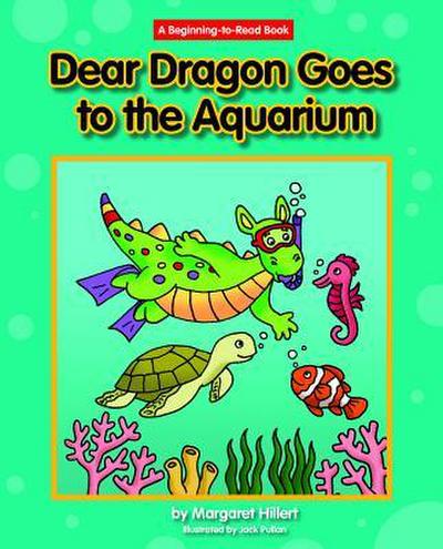 Hillert, M: DEAR DRAGON GOES TO THE AQUARI