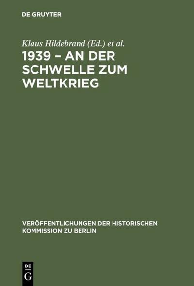1939 - An der Schwelle zum Weltkrieg