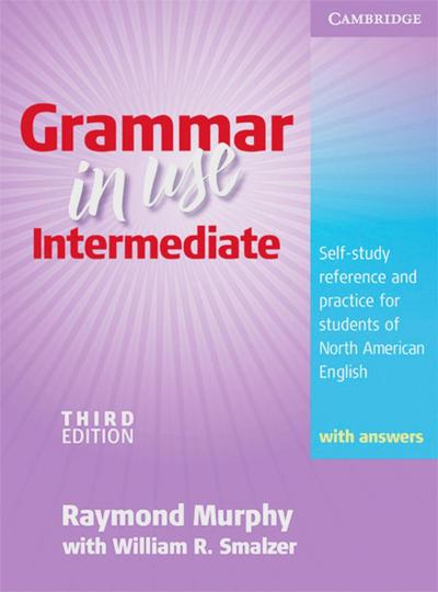 Grammar in Use, Intermediate (Third Edition) Student’s Book