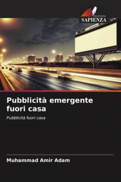 Pubblicità emergente fuori casa