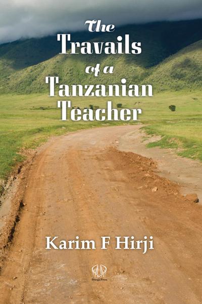 The Travails of a Tanzanian Teacher