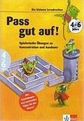 Die kleinen Lerndrachen: Pass gut auf! Spielerische Übungen zu Konzentration und Ausdauer 4 - 6 Jahre
