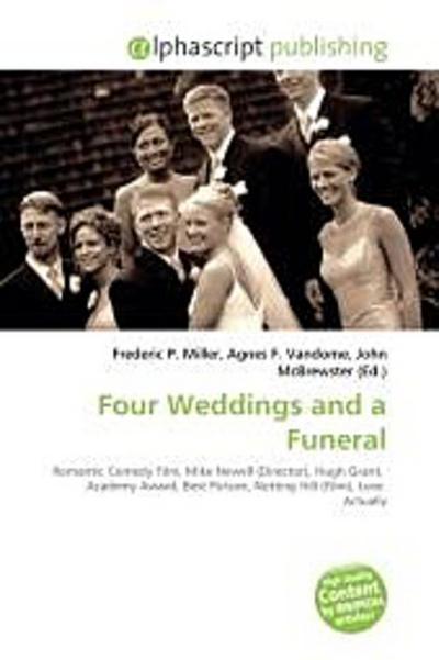 Four Weddings and a Funeral - Frederic P. Miller