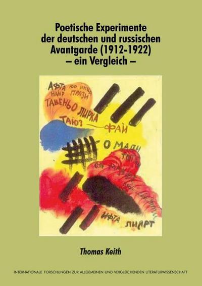 Poetische Experimente der deutschen und russischen Avantgarde (1912-1922) - ein Vergleich