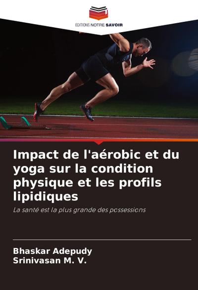 Impact de l’aérobic et du yoga sur la condition physique et les profils lipidiques