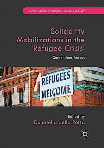 Solidarity Mobilizations in the ’Refugee Crisis’