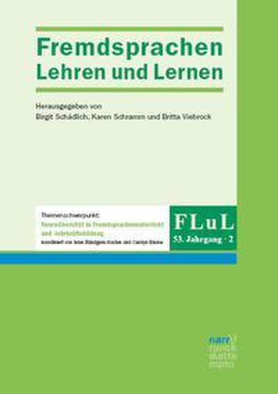 FLuL - Fremdsprachen Lehren und Lernen 53,2