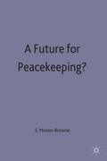 A Future for Peacekeeping?