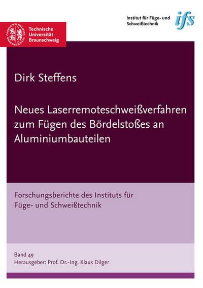 Neues Laserremoteschweißverfahren zum Fügen des Bördelstoßes an Aluminiumbauteilen