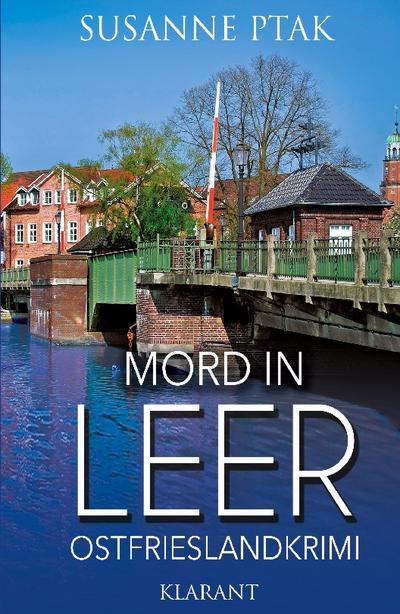 Mord in Leer. Ostfrieslandkrimi