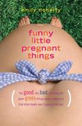 Funny Little Pregnant Things
