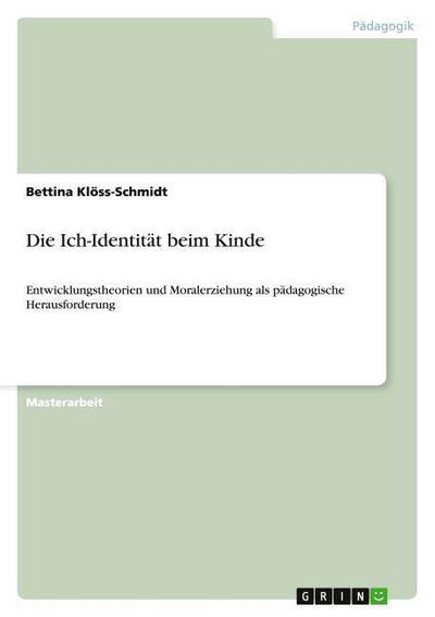 Die Ich-Identität beim Kinde