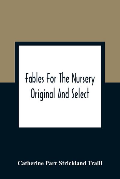Fables For The Nursery