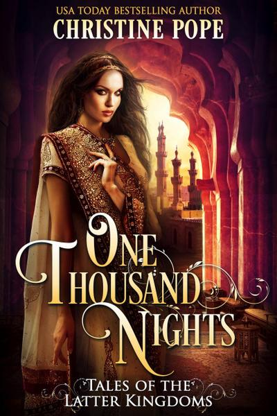 One Thousand Nights (Tales of the Latter Kingdoms, #5)