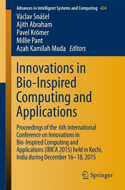 Innovations in Bio-Inspired Computing and Applications