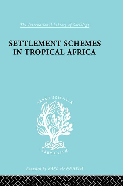 Settlement Schemes in Tropical Africa