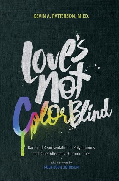 Love’s Not Color Blind