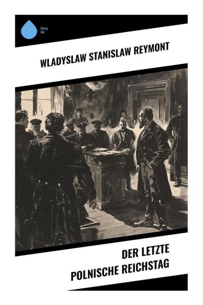Der letzte polnische Reichstag