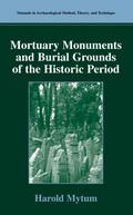 Mortuary Monuments and Burial Grounds of the Historic Period