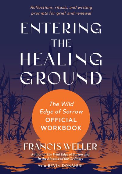 Entering the Healing Ground