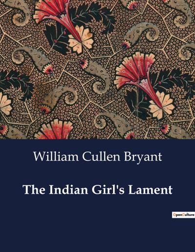 The Indian Girl’s Lament