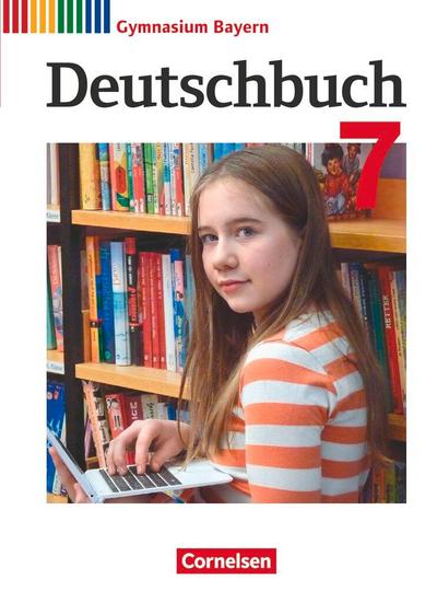 Deutschbuch Gymnasium 7. Jahrgangsstufe - Bayern - Schülerbuch