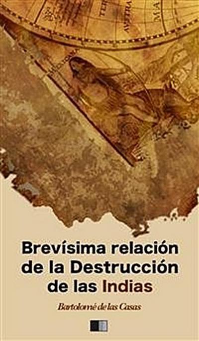 Brevísima relación de la Destrucción de las Indias