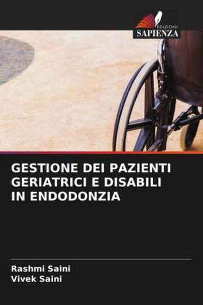 GESTIONE DEI PAZIENTI GERIATRICI E DISABILI IN ENDODONZIA