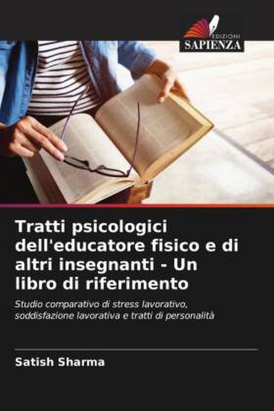 Tratti psicologici dell’educatore fisico e di altri insegnanti - Un libro di riferimento