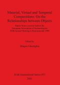 Material, Virtual and Temporal Compositions