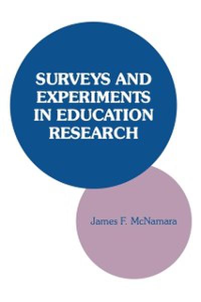 Surveys and Experiments in Education Research