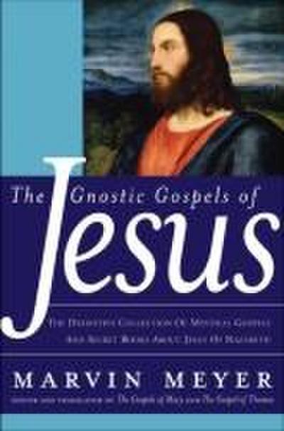 The Gnostic Gospels of Jesus