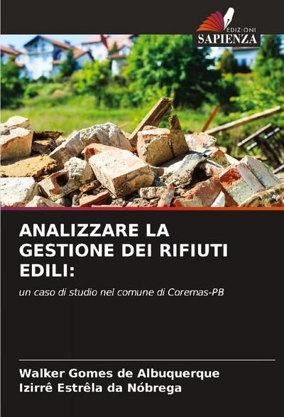 ANALIZZARE LA GESTIONE DEI RIFIUTI EDILI: