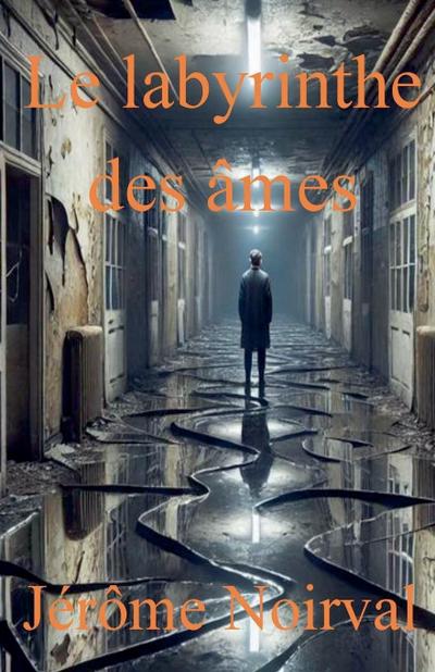 Le labyrinthe des âmes