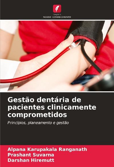 Gestão dentária de pacientes clinicamente comprometidos