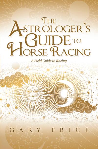 The Astrologer’s Guide to Horse Racing