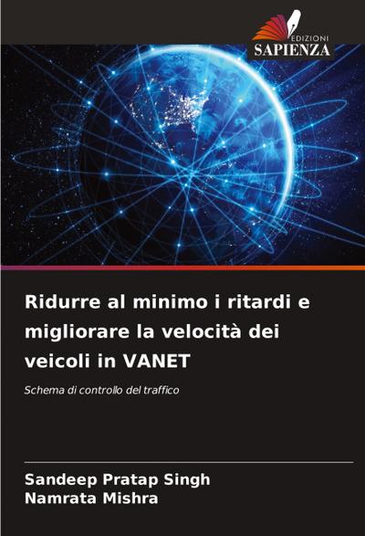 Ridurre al minimo i ritardi e migliorare la velocità dei veicoli in VANET