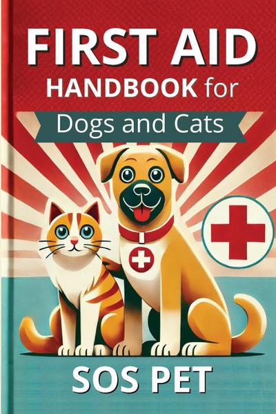 First Aid Handbook for Dogs and Cats