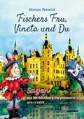Fischers Fru, Vineta und Du