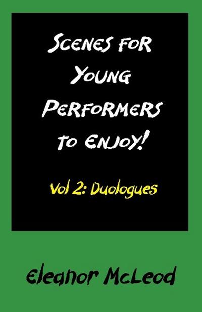 SCENES FOR YOUNG PERFORMERS TO ENJOY