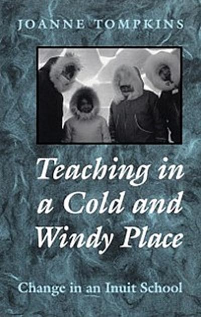 Teaching in a Cold and Windy Place