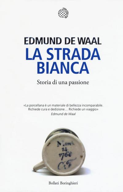 La strada bianca. Storia di una passione