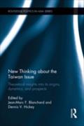 New Thinking about the Taiwan Issue