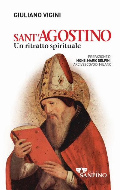 Sant’Agostino. Un ritratto spirituale