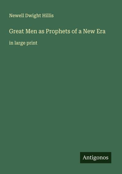 Great Men as Prophets of a New Era