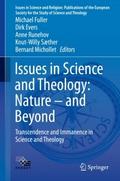 Issues in Science and Theology: Nature - and Beyon